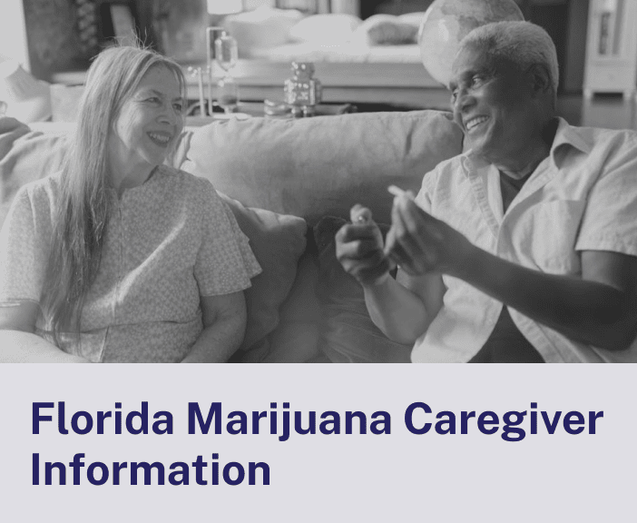 Florida Marijuana Caregiver Information