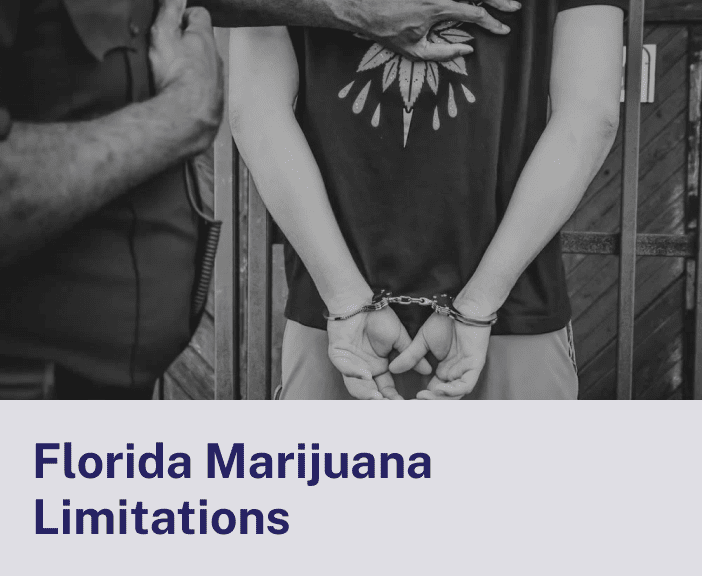 Florida Marijuana Limitations